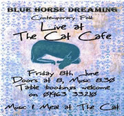 "Blue Horse Dreaming" - Live Music at The Cat Cafe