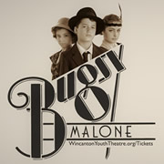 Wincanton Youth Theatre presents Bugsy Malone