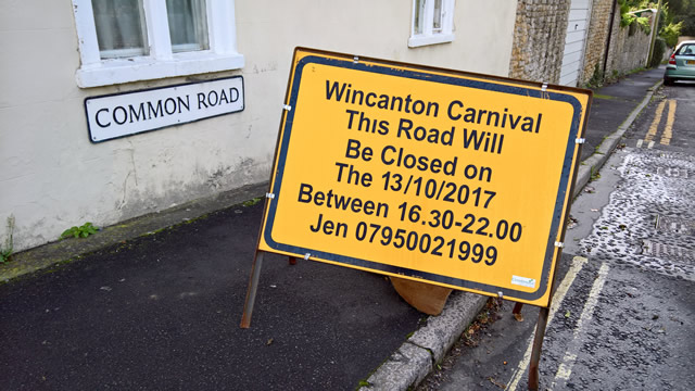 Wincanton Carnival 2017 road closure sign at the to of Common Road