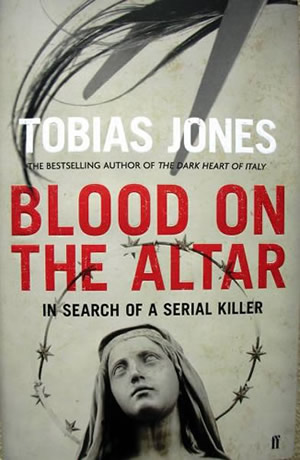 Blood on the Alter, by Tobias Jones, book cover