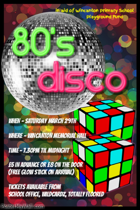 80s Disco Night poster, in aid of Wincanton Primary School playground fund.